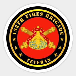 138th Fires Bde DUI w Branch - Veteran Sticker